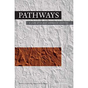 Aarhus University Press Pathways: A Study of Six Post-Communist Countries Aarhus University Press Pathways: A Study of Six Post-Communist Countries