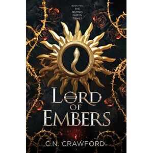 Crawford, C N Lord of Embers: 2 (The Demon Queen Trials) Crawford, C N Lord of Embers: 2 (The Demon Queen Trials)