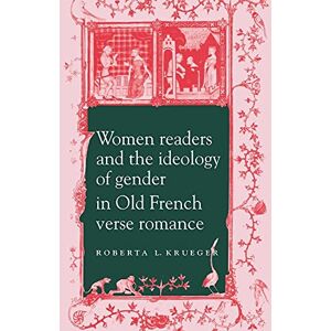 Krueger, Roberta L. Women Readers and Ideology: 43 (Cambridge Studies in French, Series Number 43) Krueger, Roberta L. Women Readers and Ideology: 43 (Cambridge Studies in French, Series Number 43)