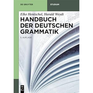 De Gruyter Handbuch der Deutschen Grammatik ( Studium) (German Edition) De Gruyter Handbuch der Deutschen Grammatik ( Studium) (German Edition)