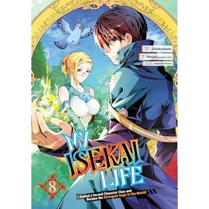 Shinkoshoto My Isekai Life 08: I Gained a Second Character Class and Became the Strongest Sage in the World! Shinkoshoto My Isekai Life 08: I Gained a Second Character Class and Became the Strongest Sage in the World!