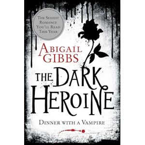 Gibbs, Abigail Dinner with a Vampire: The sexiest dark romantasy you’ll read this year: Book 1 (The Dark Heroine) Gibbs, Abigail Dinner with a Vampire: The sexiest dark romantasy you’ll read this year: Book 1 (The Dark Heroine)