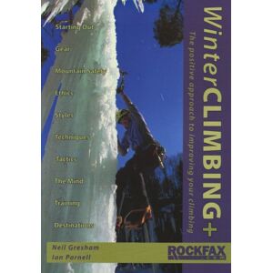 Gresham, Neil Winter Climbing+ (Rockfax Climbing Guide) (Rockfax Climbing Guide Series) Gresham, Neil Winter Climbing+ (Rockfax Climbing Guide) (Rockfax Climbing Guide Series)