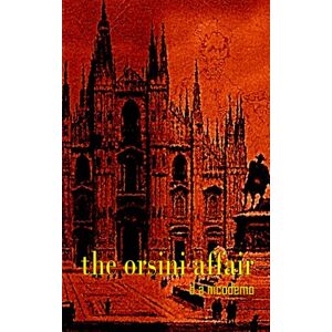 Nicodemo, D A The Orsini Affair: 2 (A Village Tale Series) Nicodemo, D A The Orsini Affair: 2 (A Village Tale Series)