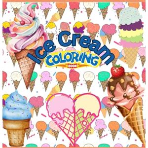 Ingraham, Mr Diverne J Ice Cream Coloring Book Ingraham, Mr Diverne J Ice Cream Coloring Book