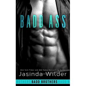 Wilder, Jasinda Badd Ass: Volume 2 (The Badd Brothers) Wilder, Jasinda Badd Ass: Volume 2 (The Badd Brothers)