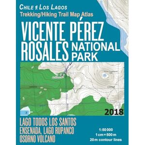 Mazitto, Sergio Vicente Perez Rosales National Park Trekking/Hiking Trail Map Atlas Lago Todos Los Santos Ensenada, Lago Rupanco, Osorno Volcano Chile Los Lagos ... Map (Travel Guide Hiking Maps Puerto Varas) Mazitto, Sergio Vicente Perez Rosales National Park Trekking/Hiking Trail Map Atlas Lago Todos Los Santos Ensenada, Lago Rupanco, Osorno Volcano Chile Los Lagos ... Map (Travel Guide Hiking Maps Puerto Varas)