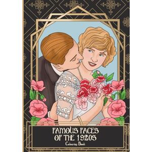 Thuo, Lucy Famous Faces of the 1920s colouring book (Famous Colouring book) Thuo, Lucy Famous Faces of the 1920s colouring book (Famous Colouring book)