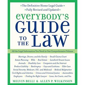 Wilkinson, Allen Everybody's Guide to the Law: All the Legal Information You Need in One Comprehensive Volume (Harperresource Book) Wilkinson, Allen Everybody's Guide to the Law: All the Legal Information You Need in One Comprehensive Volume (Harperresource Book)