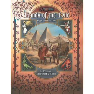 Ferguson, Timothy Lands of the Nile: Egypt, Ethiopia & Nubia (Ars Magica 5E) Ferguson, Timothy Lands of the Nile: Egypt, Ethiopia & Nubia (Ars Magica 5E)
