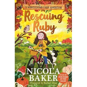 Baker, Nicola Rescuing Ruby: Volume 2 (A Whistledown Farm Adventure) Baker, Nicola Rescuing Ruby: Volume 2 (A Whistledown Farm Adventure)