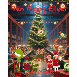 Nevitt, Yda Ten Happy Elves (Children's counting books) Nevitt, Yda Ten Happy Elves (Children's counting books)