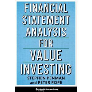 Penman, Stephen Financial Statement Analysis for Value Investing (Heilbrunn Center for Graham & Dodd Investing Series) Penman, Stephen Financial Statement Analysis for Value Investing (Heilbrunn Center for Graham & Dodd Investing Series)
