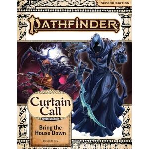 H.H.S., Sen Pathfinder Adventure Path: Bring the House Down (Curtain Call 3 of 3) (P2) (PATHFINDER ADV PATH CURTAIN CALL (P2)) H.H.S., Sen Pathfinder Adventure Path: Bring the House Down (Curtain Call 3 of 3) (P2) (PATHFINDER ADV PATH CURTAIN CALL (P2))