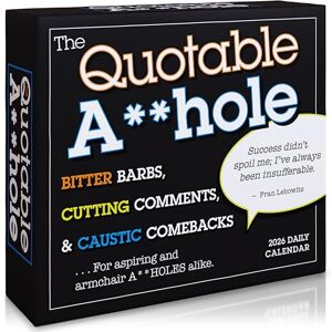 SELLERS PUBLISHING, INC. The Quotable A**Hole Desk Calendar 2026 SELLERS PUBLISHING, INC. The Quotable A**Hole Desk Calendar 2026