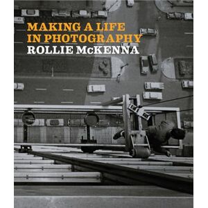 Brier, Jessica D. Making a Life in Photography: Rollie McKenna Brier, Jessica D. Making a Life in Photography: Rollie McKenna