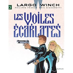 Giacometti, Eric Largo Winch 22: Les voiles ecarlates Giacometti, Eric Largo Winch 22: Les voiles ecarlates