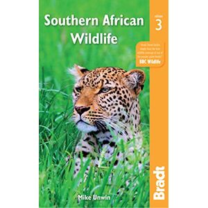Unwin, Mike Southern African Wildlife: A Visitor's Guide (Bradt Travel Guides (Wildlife Guides)) Unwin, Mike Southern African Wildlife: A Visitor's Guide (Bradt Travel Guides (Wildlife Guides))