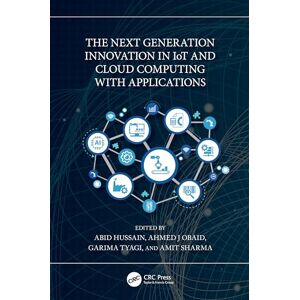 The Next Generation Innovation in IoT and Cloud Computing with Applications The Next Generation Innovation in IoT and Cloud Computing with Applications