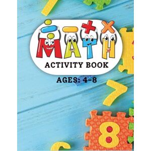 Brown-Bucknor, Mrs. Christina Math Made Fun: Tracing, Counting, Addition, Subtraction, Multiplication & Matching for Kids Ages 4 to 8 Brown-Bucknor, Mrs. Christina Math Made Fun: Tracing, Counting, Addition, Subtraction, Multiplication & Matching for Kids Ages 4 to 8