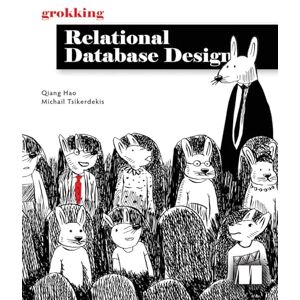 Hao, Qiang Grokking Relational Database Design Hao, Qiang Grokking Relational Database Design