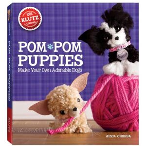 Chorba, April Pom-Pom Puppies (Klutz) Chorba, April Pom-Pom Puppies (Klutz)