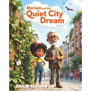 Alaghawani, Khaled Mariam and the Quiet City Dream (The Curious Engineers) Alaghawani, Khaled Mariam and the Quiet City Dream (The Curious Engineers)