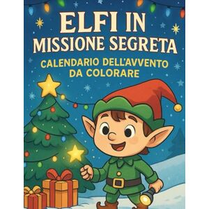 Pagine, Mondo Il Magico libro Calendario dell’Avvento di Pizzico – 24 Giorni di Storie, Missioni e Disegni da Colorare: Un libro di Natale creativo per bambini: ... e illustrazioni da colorare ogni giorno Pagine, Mondo Il Magico libro Calendario dell’Avvento di Pizzico – 24 Giorni di Storie, Missioni e Disegni da Colorare: Un libro di Natale creativo per bambini: ... e illustrazioni da colorare ogni giorno