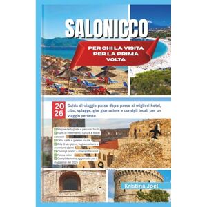 Joel, Kristina Salonicco per chi la visita per la prima volta: 2026 Guida di viaggio passo dopo passo ai migliori hotel, cibo, spiagge, gite giornaliere e consigli locali per un viaggio perfetto Joel, Kristina Salonicco per chi la visita per la prima volta: 2026 Guida di viaggio passo dopo passo ai migliori hotel, cibo, spiagge, gite giornaliere e consigli locali per un viaggio perfetto