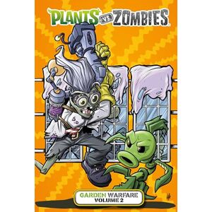 Tobin, Paul Plants vs. Zombies: Garden Warfare Volume 2 Tobin, Paul Plants vs. Zombies: Garden Warfare Volume 2