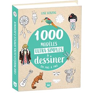 1000 modèles ultra-simples à dessiner en pas à pas Dessins étape par étape 1000 modèles ultra-simples à dessiner en pas à pas Dessins étape par étape