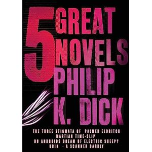 Dick, Philip K Five Great Novels (GOLLANCZ S.F.) Dick, Philip K Five Great Novels (GOLLANCZ S.F.)