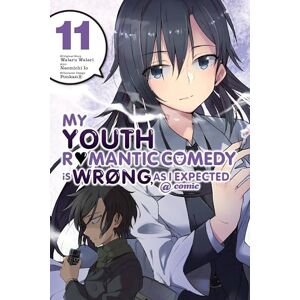 Watari, Wataru My Youth Romantic Comedy is Wrong, As I Expected @ comic, Vol. 11 (manga): Volume 11 (YOUTH ROMANTIC COMEDY WRONG EXPECTED GN) Watari, Wataru My Youth Romantic Comedy is Wrong, As I Expected @ comic, Vol. 11 (manga): Volume 11 (YOUTH ROMANTIC COMEDY WRONG EXPECTED GN)
