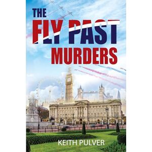 Pulver, Keith The Fly Past Murders Pulver, Keith The Fly Past Murders