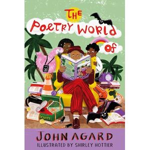John Agard The Poetry World of John Agard The Poetry World of