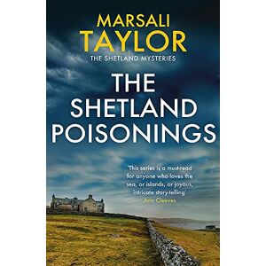 Taylor The Shetland Poisonings: The Shetland Sailing Mysteries Taylor The Shetland Poisonings: The Shetland Sailing Mysteries