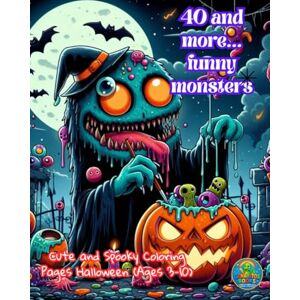 Luna, Genaro 40 and more... funny monsters: Cute and Spooky Coloring Pages Halloween (Ages 3-10) (Genaritos English books Collection) Luna, Genaro 40 and more... funny monsters: Cute and Spooky Coloring Pages Halloween (Ages 3-10) (Genaritos English books Collection)