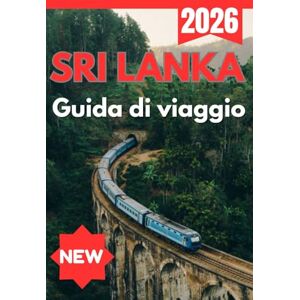 Press, Nomadia SRI LANKA GUIDA DI VIAGGIO 2026 Press, Nomadia SRI LANKA GUIDA DI VIAGGIO 2026