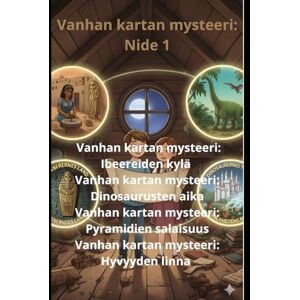 Homs, Joan Jordi Guitart Vanhan kartan mysteeri: Iberien kansa Dinosaurusten aika Pyramidien Salaisuus Hyvyyden Linna Homs, Joan Jordi Guitart Vanhan kartan mysteeri: Iberien kansa Dinosaurusten aika Pyramidien Salaisuus Hyvyyden Linna