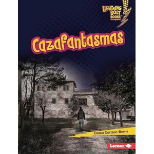 Carlson-Berne, Emma Cazafantasmas (Ghost Hunters) (Lightning Bolt Books (R) en Español -- ¡Eso Es Aterrador! (That's Scary!)) Carlson-Berne, Emma Cazafantasmas (Ghost Hunters) (Lightning Bolt Books (R) en Español -- ¡Eso Es Aterrador! (That's Scary!))
