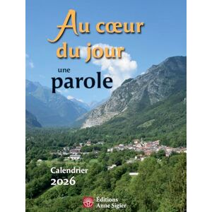 Collectif AU COEUR DU JOUR UNE PAROLE CALENDRIER 2026 Collectif AU COEUR DU JOUR UNE PAROLE CALENDRIER 2026