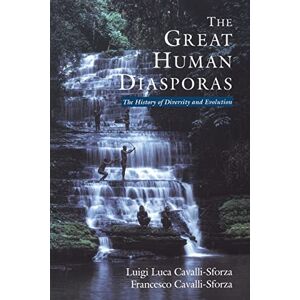 Sforza, Luigi The Great Human Diasporas: The History Of Diversity and Evolution (Helix Books) Sforza, Luigi The Great Human Diasporas: The History Of Diversity and Evolution (Helix Books)
