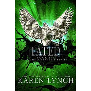 Lynch, Karen Fated: 6 (Relentless) Lynch, Karen Fated: 6 (Relentless)