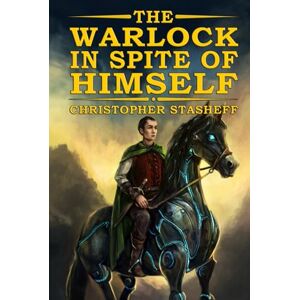 Stasheff, Christopher The Warlock in Spite of Himself: 1 (The Warlock of Gramarye) Stasheff, Christopher The Warlock in Spite of Himself: 1 (The Warlock of Gramarye)
