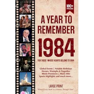 Zones, Wisdom A Year To Remember 1984 History Book: A Nostalgic Tribute for the Radio Babies with Heartfelt Memories of 1984 – An Ideal Gift for Birthdays, Anniversaries, and Special Occasions Zones, Wisdom A Year To Remember 1984 History Book: A Nostalgic Tribute for the Radio Babies with Heartfelt Memories of 1984 – An Ideal Gift for Birthdays, Anniversaries, and Special Occasions