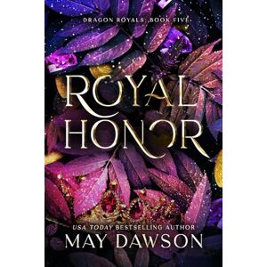 Dawson, May Royal Honor (Discreet Edition) (Dragon Royals (Discreet editions)) Dawson, May Royal Honor (Discreet Edition) (Dragon Royals (Discreet editions))