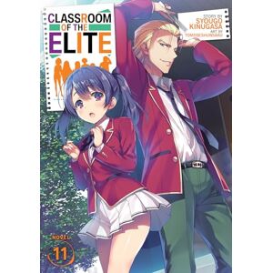 Kinugasa Classroom of the Elite (Light Novel) Vol. 11: 13 Kinugasa Classroom of the Elite (Light Novel) Vol. 11: 13