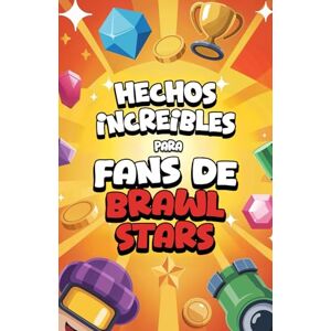 Luprion Hechos Increíbles para Fans de Brawl Stars – Brawl Stars libro incluye 200 trucos, estrategias y anécdotas sobre las Brawl Stars figuras y Cartas ... para niños (Curiosidades y Datos Asombrosos) Luprion Hechos Increíbles para Fans de Brawl Stars – Brawl Stars libro incluye 200 trucos, estrategias y anécdotas sobre las Brawl Stars figuras y Cartas ... para niños (Curiosidades y Datos Asombrosos)