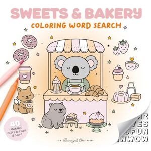 Pages, C.B. Bunny & Bow Cozy and Cute Coloring Word Search – Sweets & Bakery: Relax and unwind with cozy café word search coloring pages – cute pastries, kawaii characters, ... book (Cozy & Cute Coloring Word Search) Pages, C.B. Bunny & Bow Cozy and Cute Coloring Word Search – Sweets & Bakery: Relax and unwind with cozy café word search coloring pages – cute pastries, kawaii characters, ... book (Cozy & Cute Coloring Word Search)