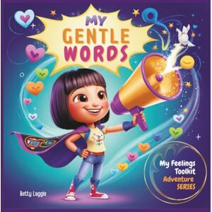 Laggis, Betty My Gentle Words Laggis, Betty My Gentle Words